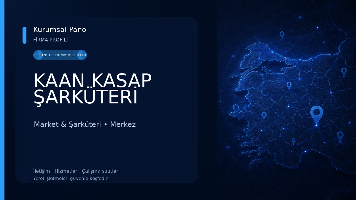 KAAN KASAP ŞARKÜTERİ Market & Şarküteri