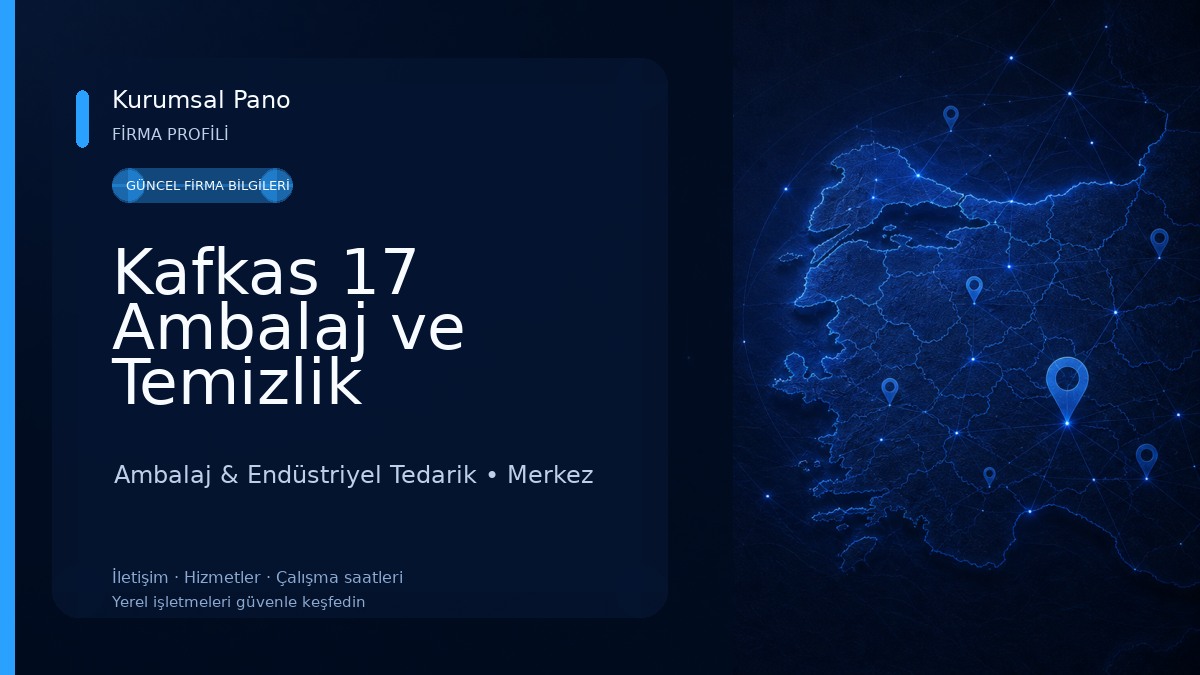 Kafkas 17 Ambalaj ve Temizlik Ambalaj & Endüstriyel Tedarik
