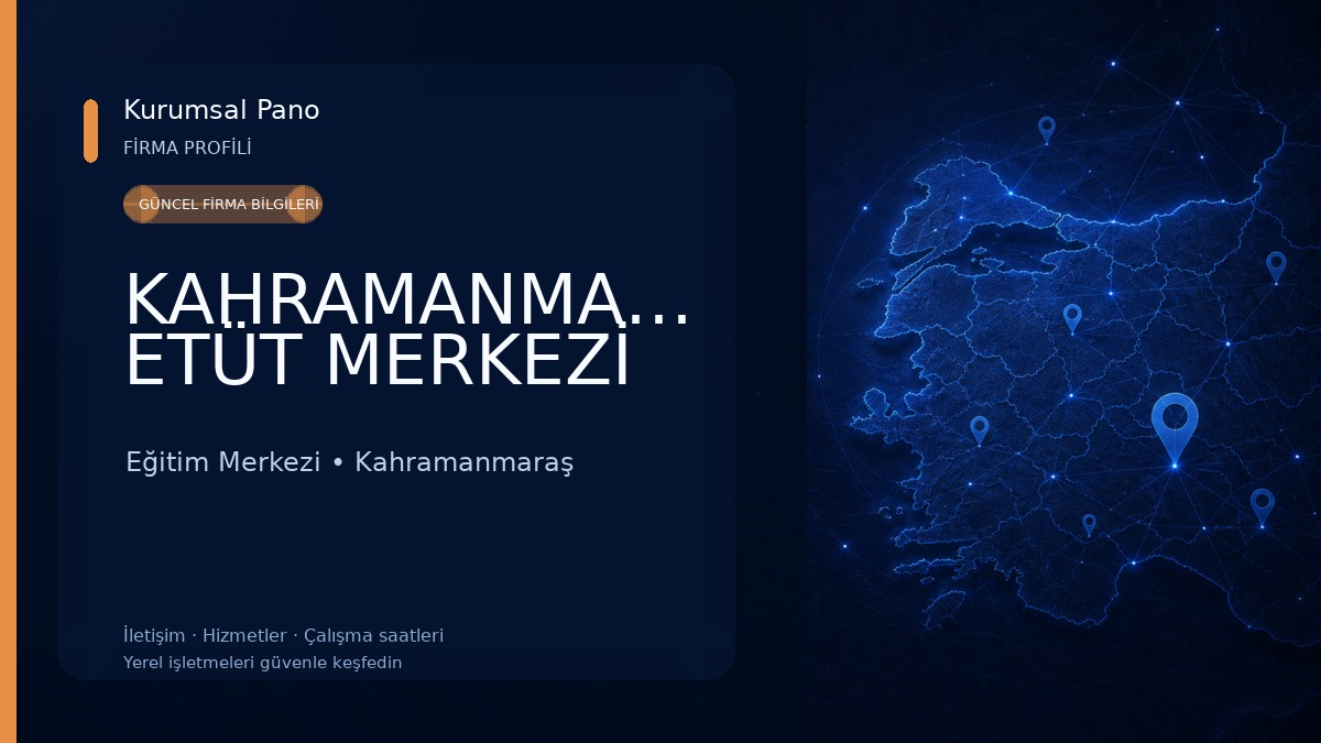 KAHRAMANMARAŞ ETÜT MERKEZİ Eğitim Merkezi
