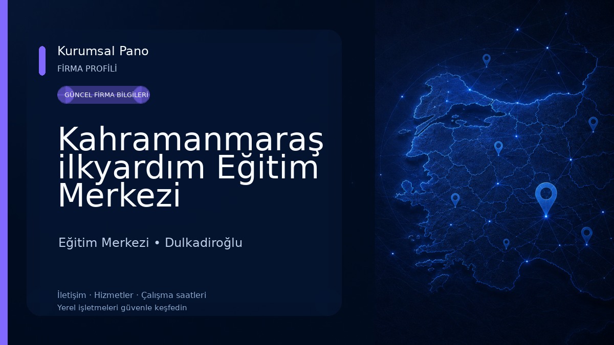 Kahramanmaraş ilkyardım Eğitim Merkezi Eğitim Merkezi