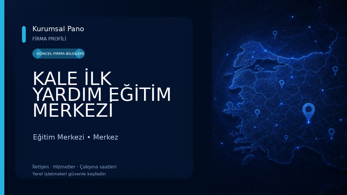 KALE İLK YARDIM EĞİTİM MERKEZİ 