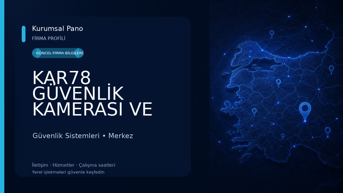 KAR78 GÜVENLİK KAMERASI VE ALARM SİSTEMLERİ Güvenlik Sistemleri
