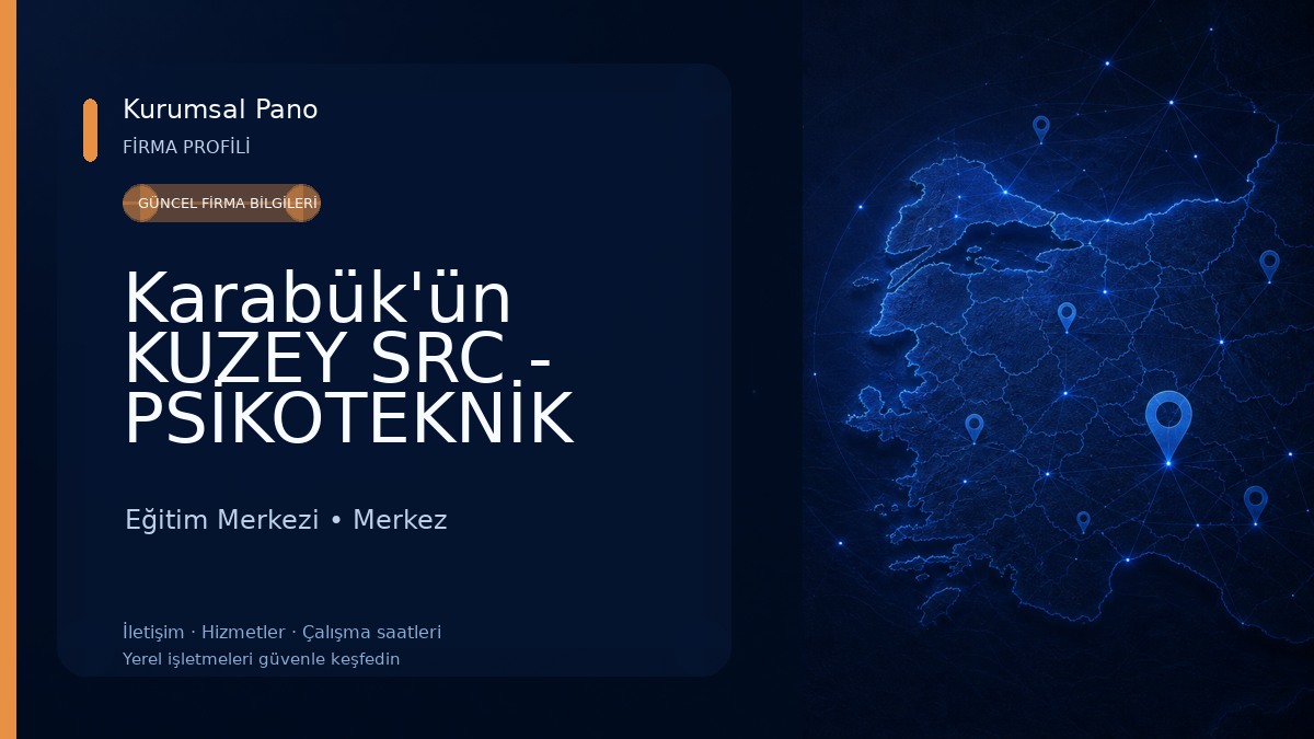 Karabük'ün KUZEY SRC - PSİKOTEKNİK Merkezi