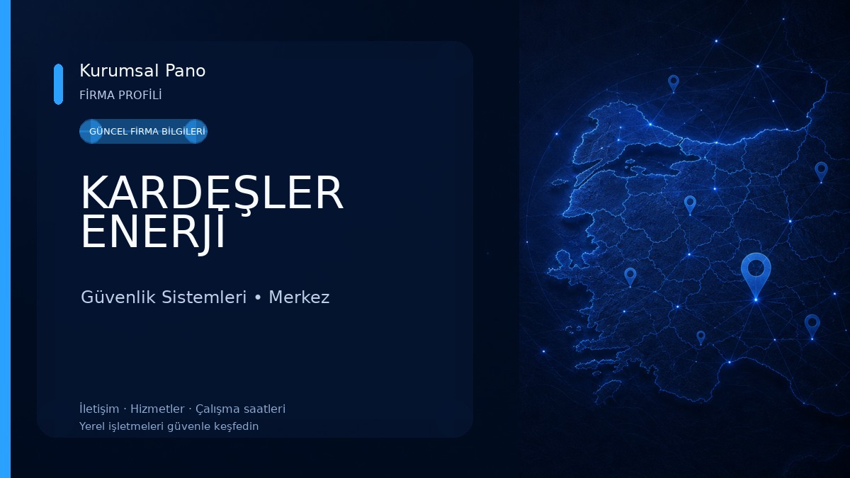 KARDEŞLER ENERJİ 