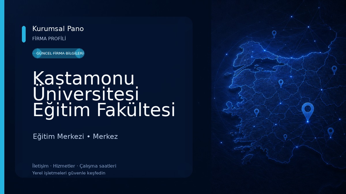 Kastamonu Üniversitesi Eğitim Fakültesi Çarşı Kampüsü Eğitim Merkezi