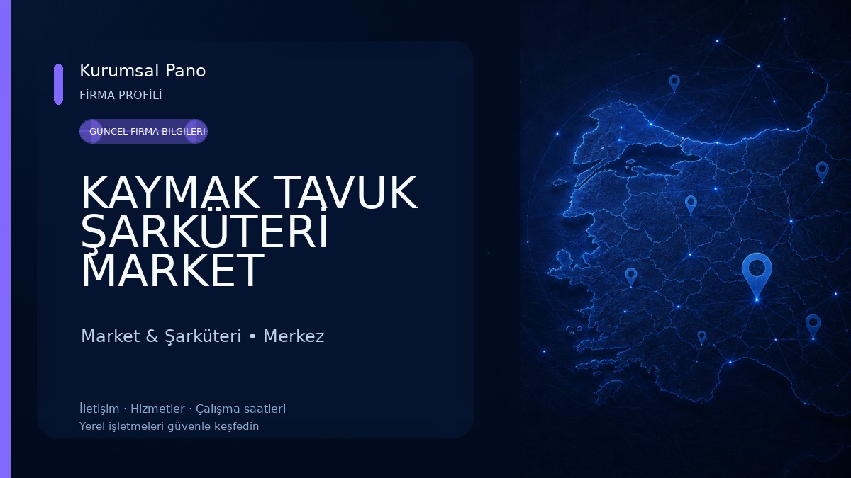 KAYMAK TAVUK ŞARKÜTERİ MARKET Market & Şarküteri
