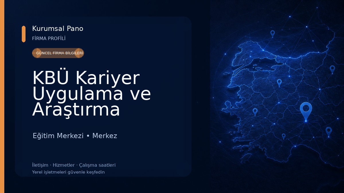 KBÜ Kariyer Uygulama ve Araştırma Merkezi Eğitim Merkezi
