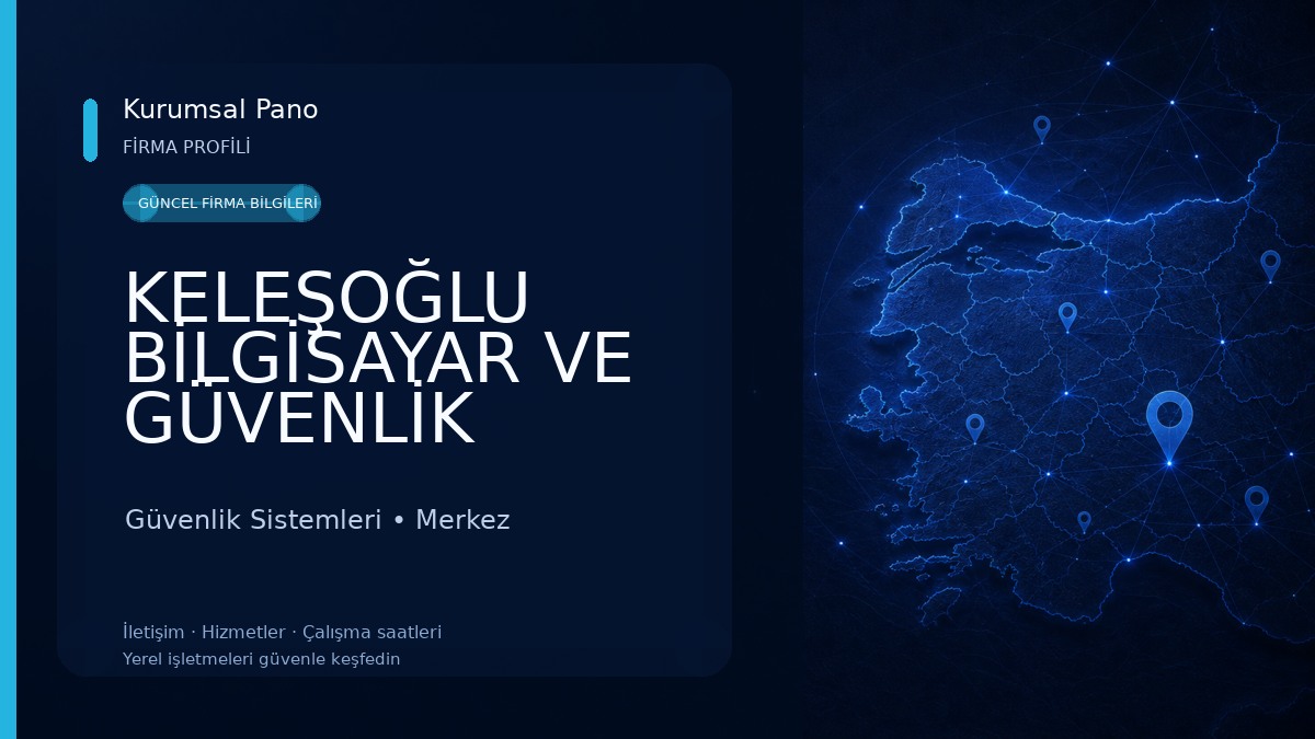 KELEŞOĞLU BİLGİSAYAR VE GÜVENLİK SİSTEMLERİ Güvenlik Sistemleri