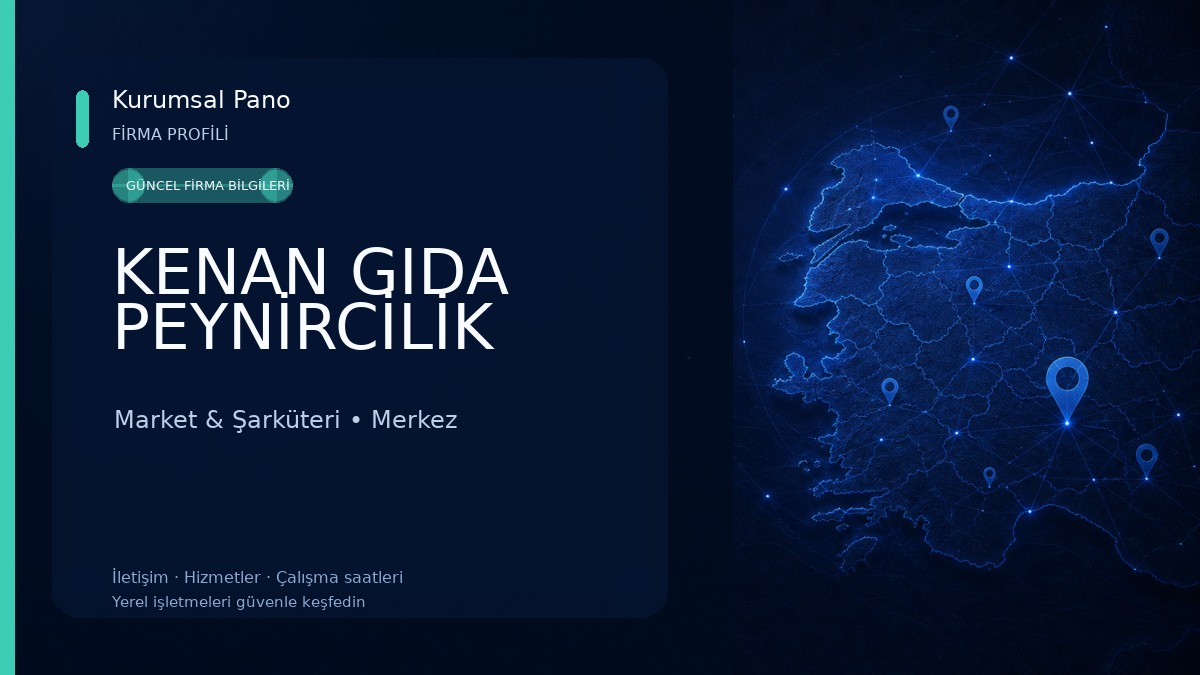 KENAN GIDA PEYNİRCİLİK Market & Şarküteri