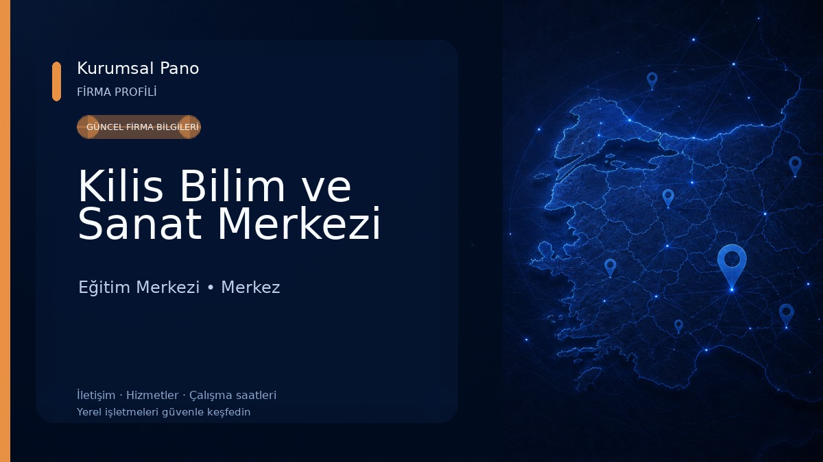 Kilis Bilim ve Sanat Merkezi Eğitim Merkezi