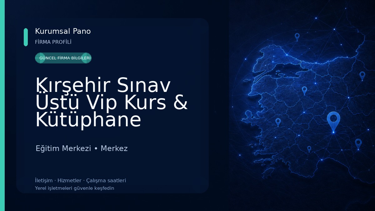Kırşehir Sınav Üstü Vip Kurs & Kütüphane