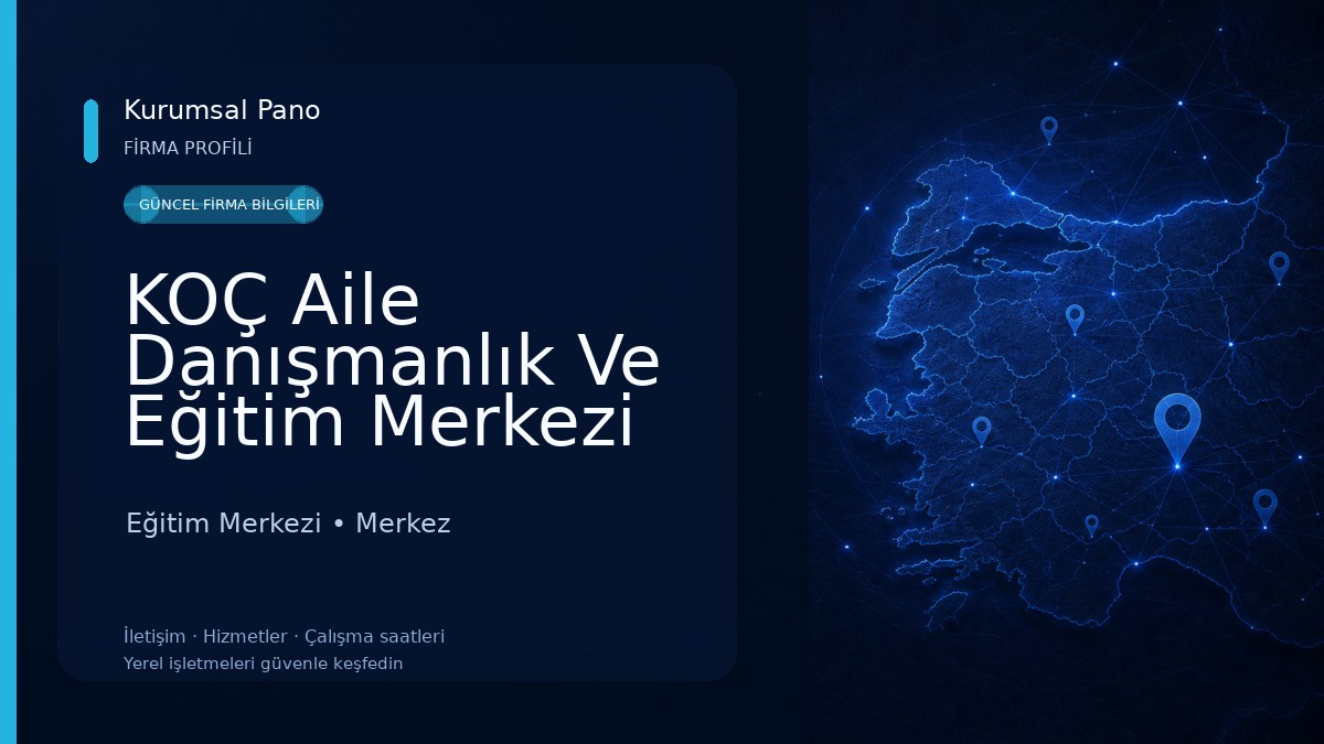 KOÇ Aile Danışmanlık Ve Eğitim Merkezi Eğitim Merkezi