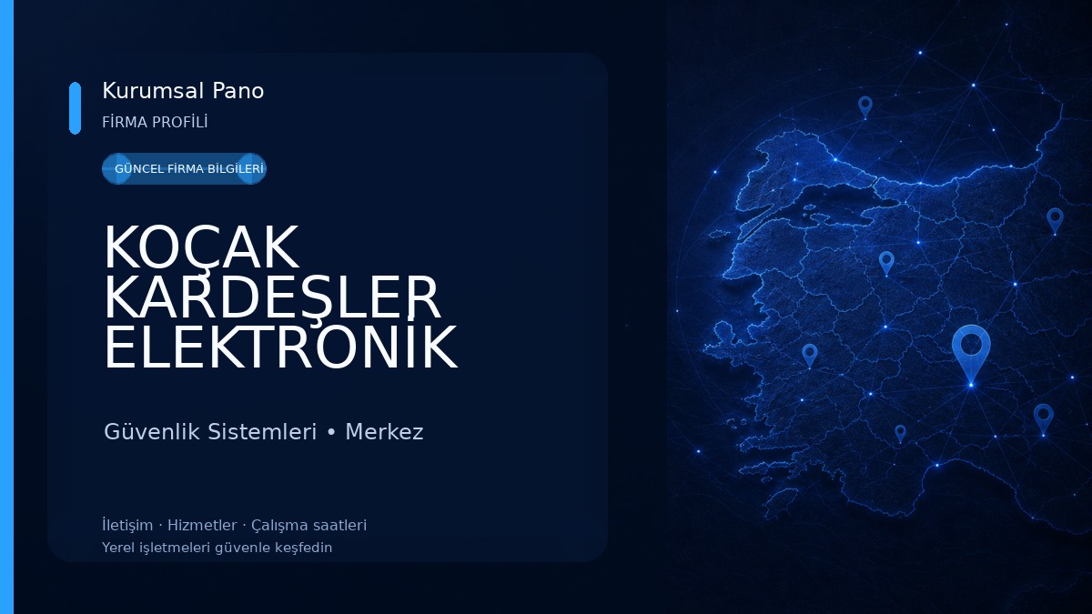 KOÇAK KARDEŞLER ELEKTRONİK GÜVENLİK SİSTEMLERİ Güvenlik Sistemleri