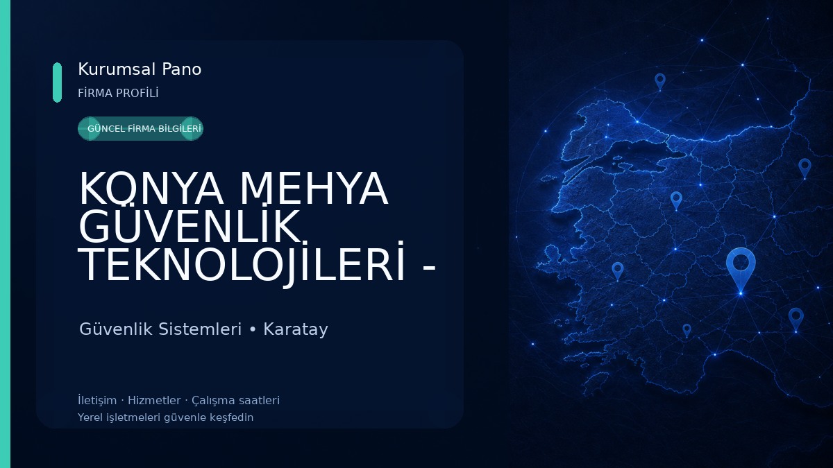 KONYA MEHYA GÜVENLİK TEKNOLOJİLERİ - KONYA KAMERA ve ALARM SİSTEMLERİ Güvenlik Sistemleri