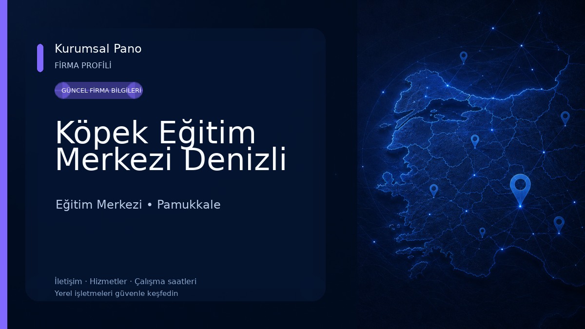 Köpek Eğitim Merkezi Denizli 