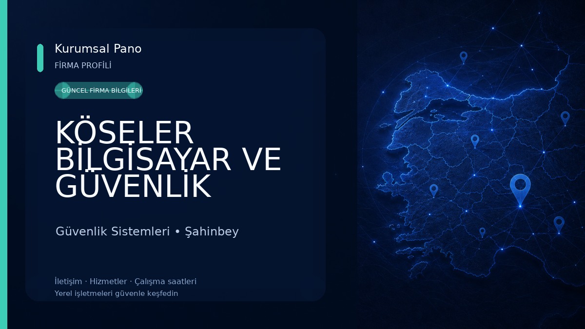KÖSELER BİLGİSAYAR VE GÜVENLİK SİSTEMLERİ