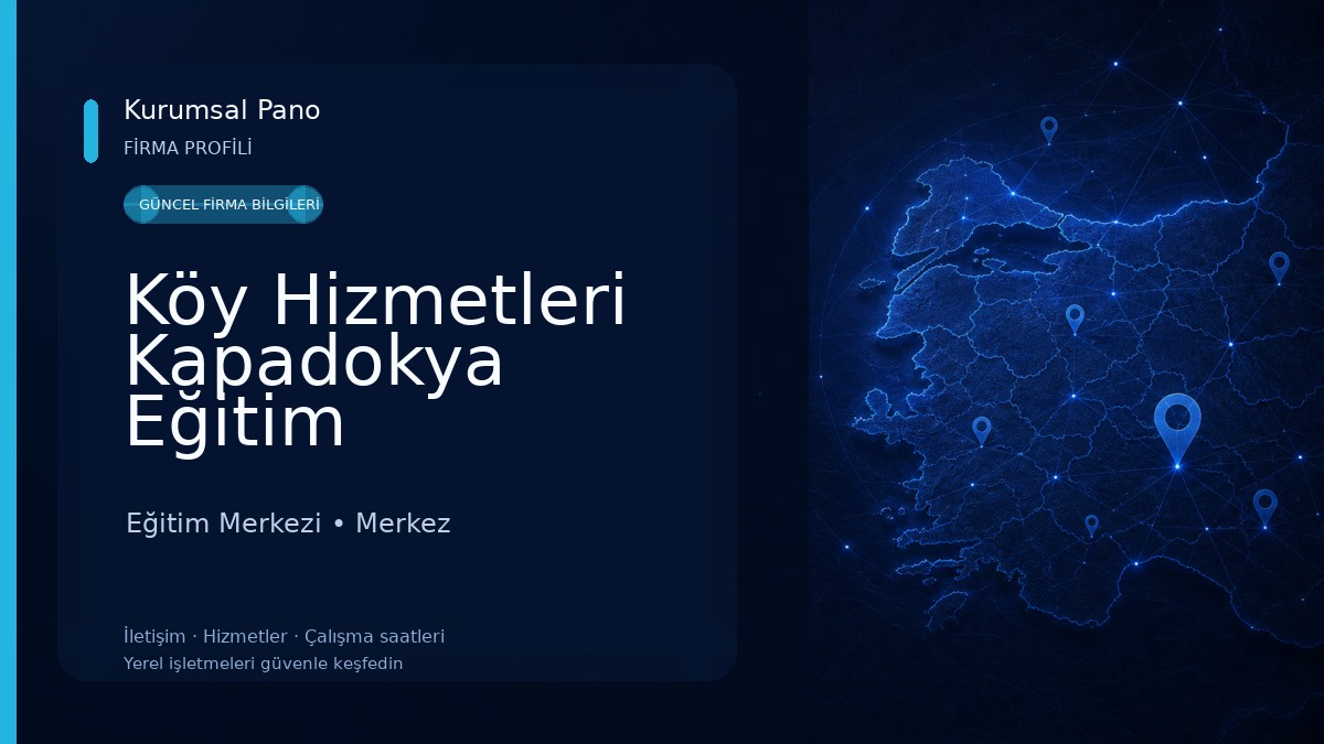 Köy Hizmetleri Kapadokya Eğitim Hizmetleri Eğitim Merkezi