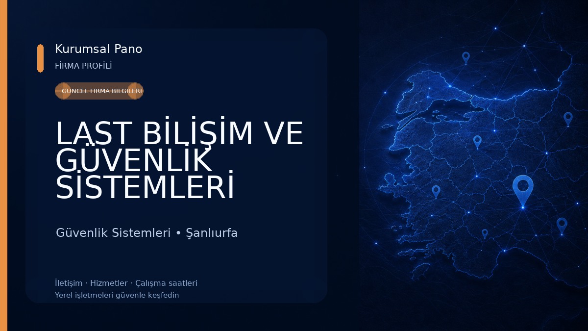 LAST BİLİŞİM VE GÜVENLİK SİSTEMLERİ