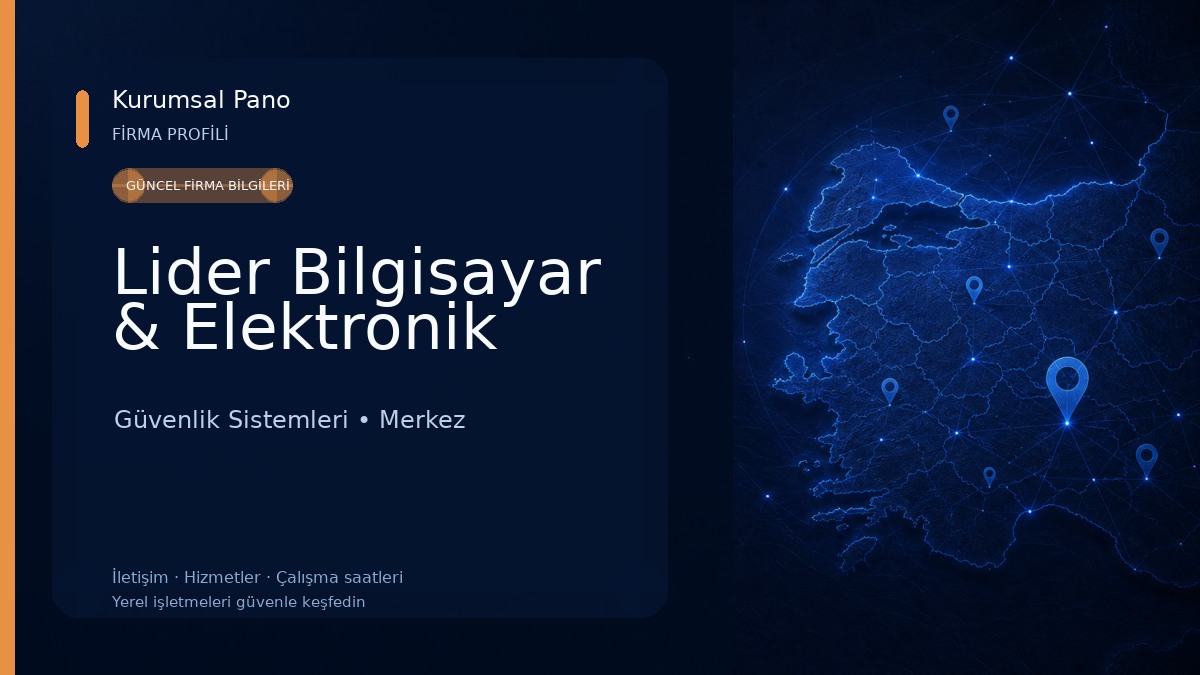 Lider Bilgisayar & Elektronik Güvenlik Sistemleri