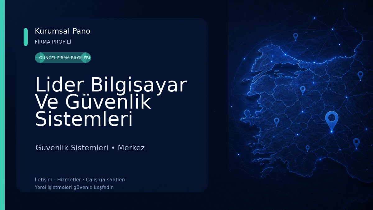 Lider Bilgisayar Ve Güvenlik Sistemleri Güvenlik Sistemleri