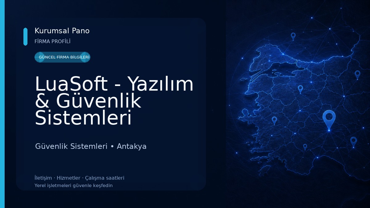 LuaSoft - Yazılım & Güvenlik Sistemleri 