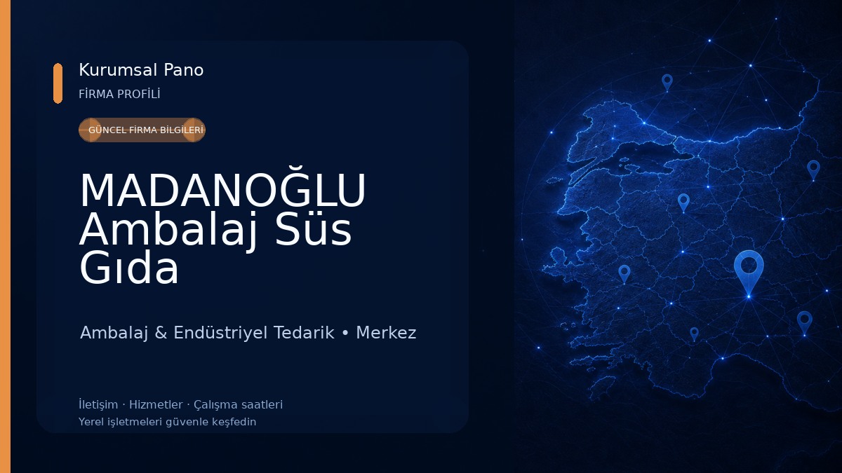 MADANOĞLU Ambalaj Süs Gıda 