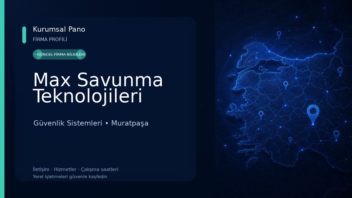 Max Savunma Teknolojileri Güvenlik Sistemleri