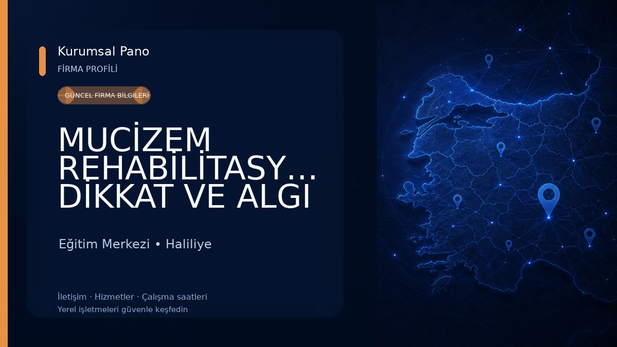 MUCİZEM REHABİLİTASYON DİKKAT VE ALGI GELİŞTİRME MERKEZİ