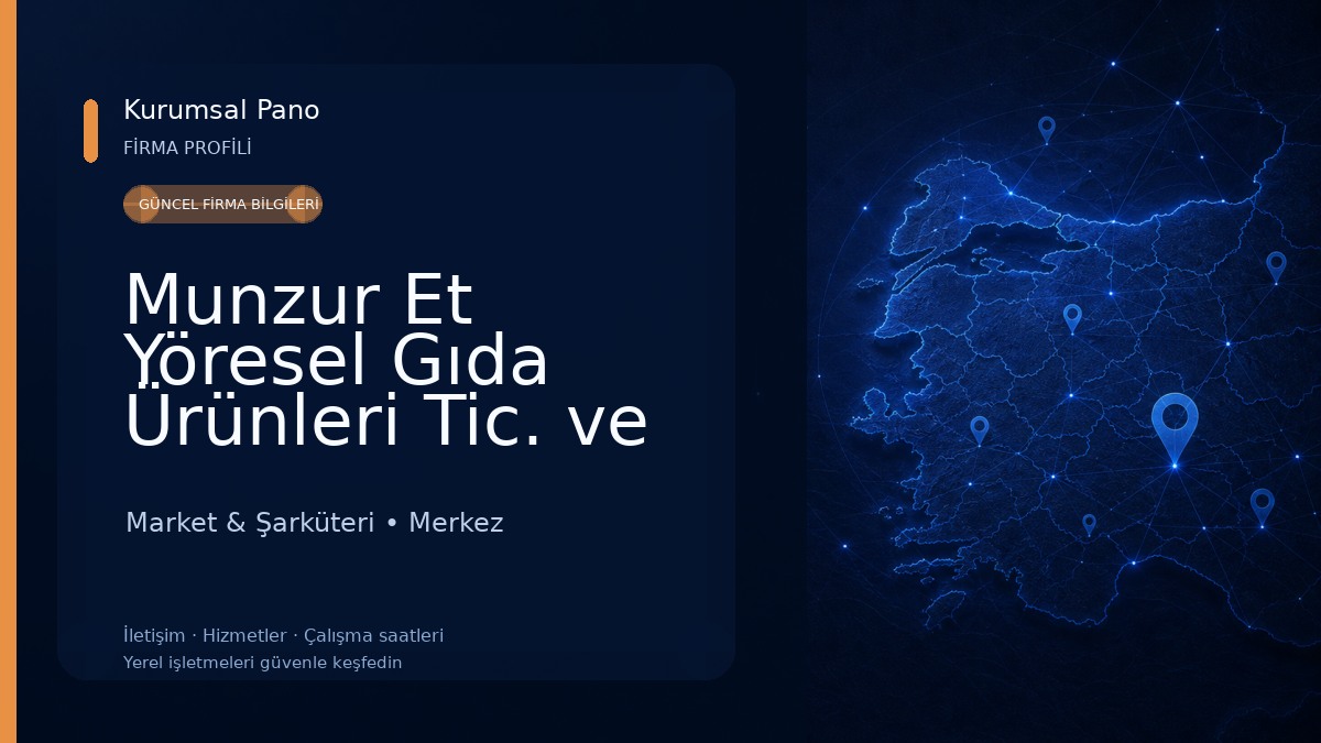 Munzur Et Yöresel Gıda Ürünleri Tic. ve San. A.Ş. 