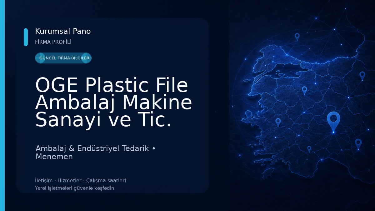 OGE Plastic File Ambalaj Makine Sanayi ve Tic. Ltd. Ambalaj & Endüstriyel Tedarik
