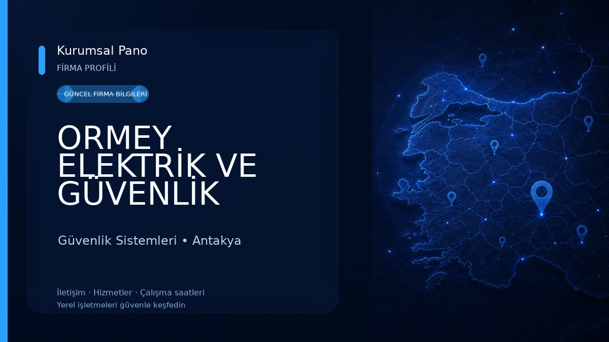 ORMEY ELEKTRİK VE GÜVENLİK SİSTEMLERİ 