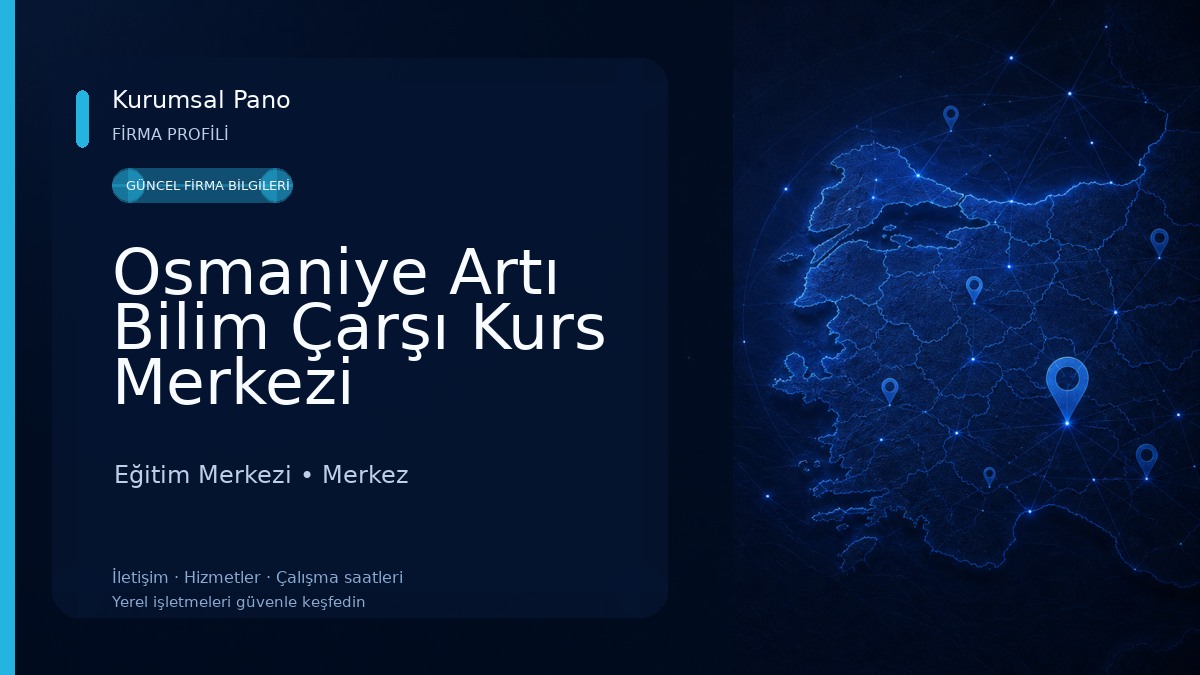 Osmaniye Artı Bilim Çarşı Kurs Merkezi Eğitim Merkezi