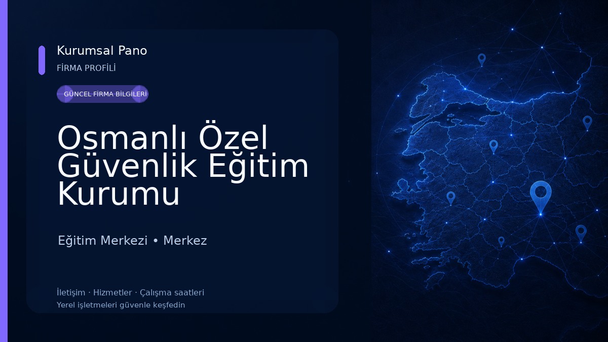 Osmanlı Özel Güvenlik Eğitim Kurumu Hizmetleri