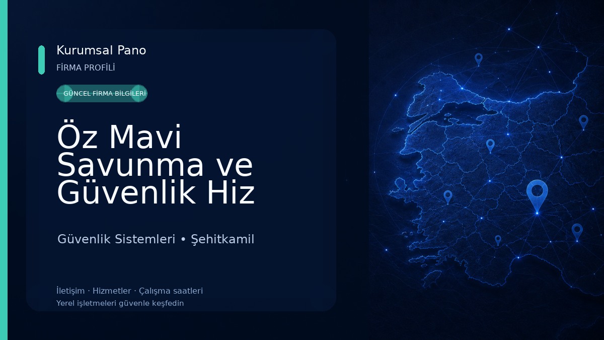 Öz Mavi Savunma ve Güvenlik Hiz Ltd. Şti. Güvenlik Sistemleri