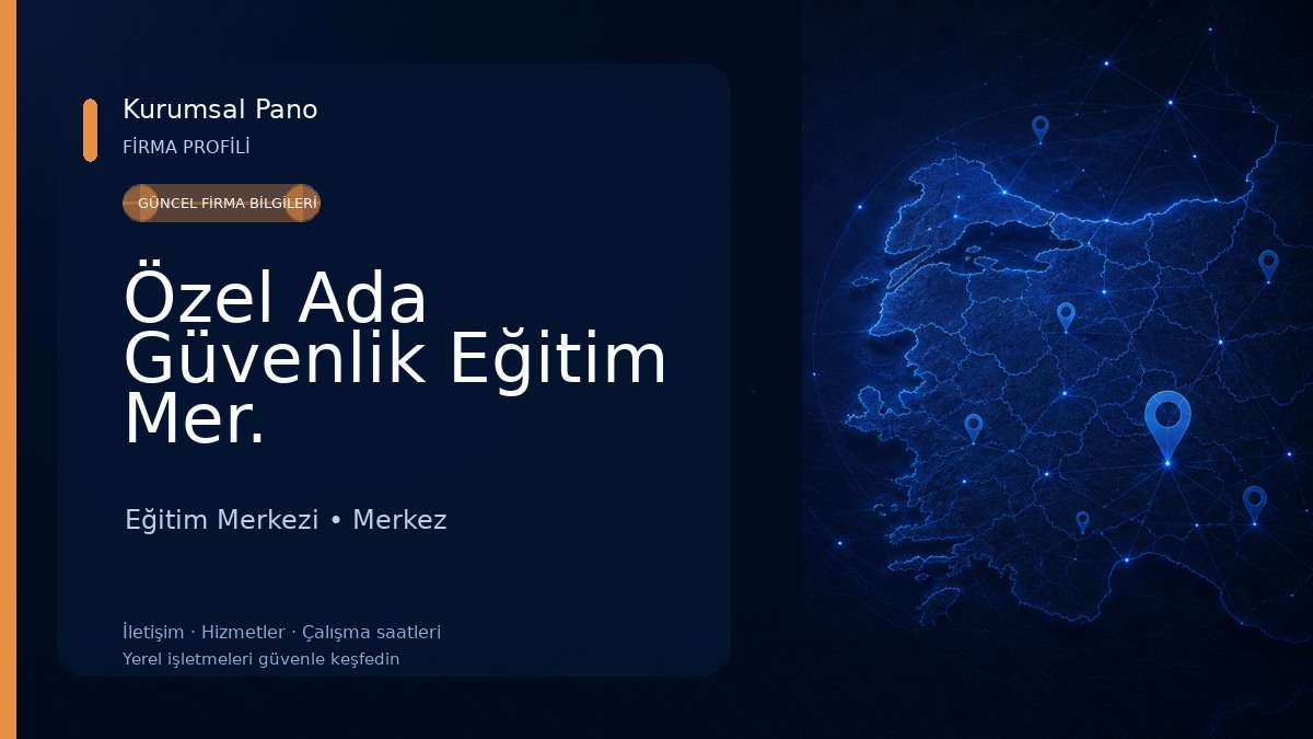 Özel Ada Güvenlik Eğitim Mer.
