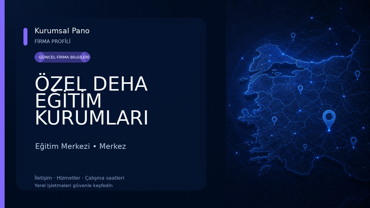 ÖZEL DEHA EĞİTİM KURUMLARI SANAYİ VE TİCARET LİMİTED ŞİRKETİ