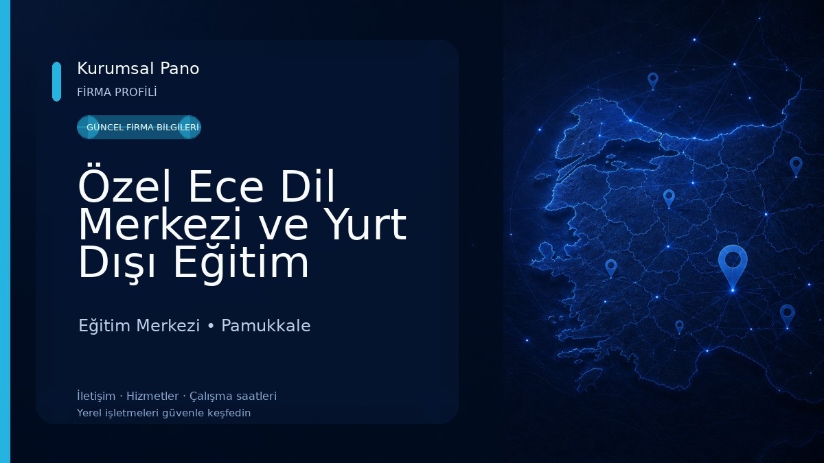 Özel Ece Dil Merkezi ve Yurt Dışı Eğitim Danışmanlığı Eğitim Merkezi