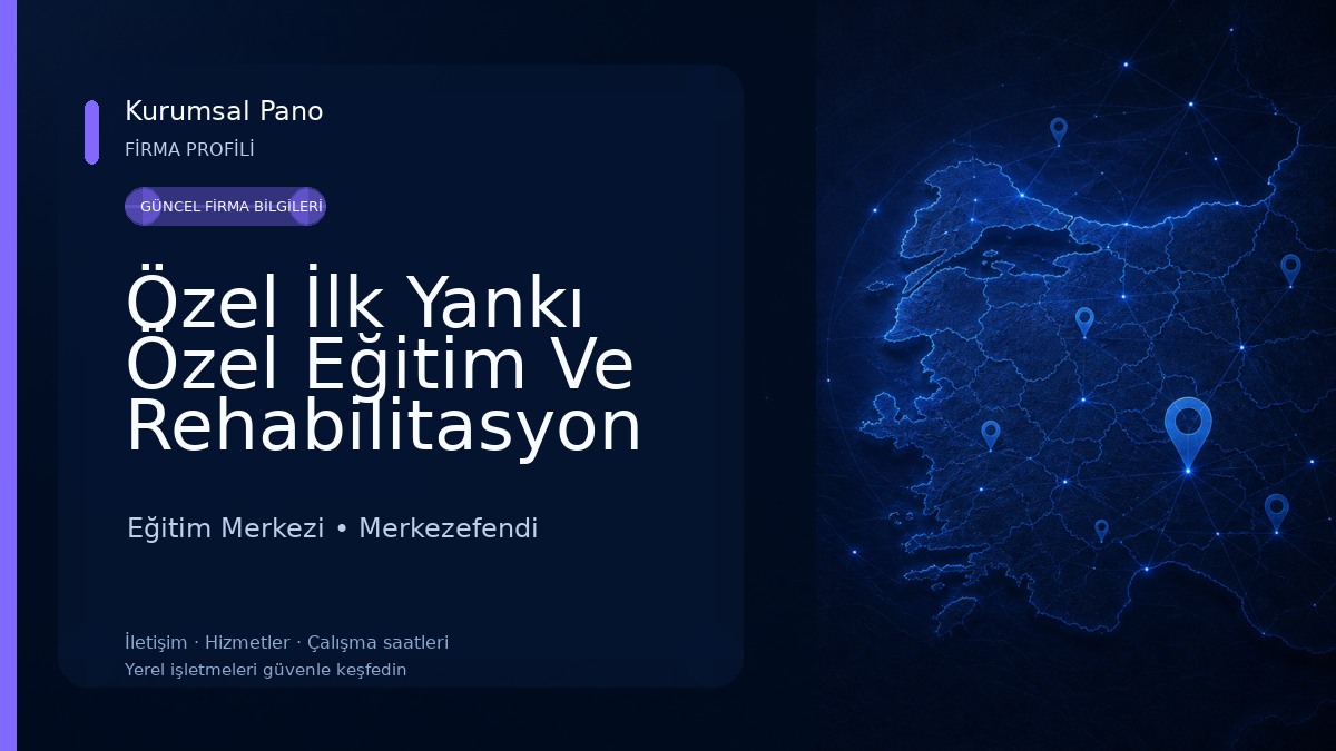 Özel İlk Yankı Özel Eğitim Ve Rehabilitasyon Merkezi Eğitim Merkezi