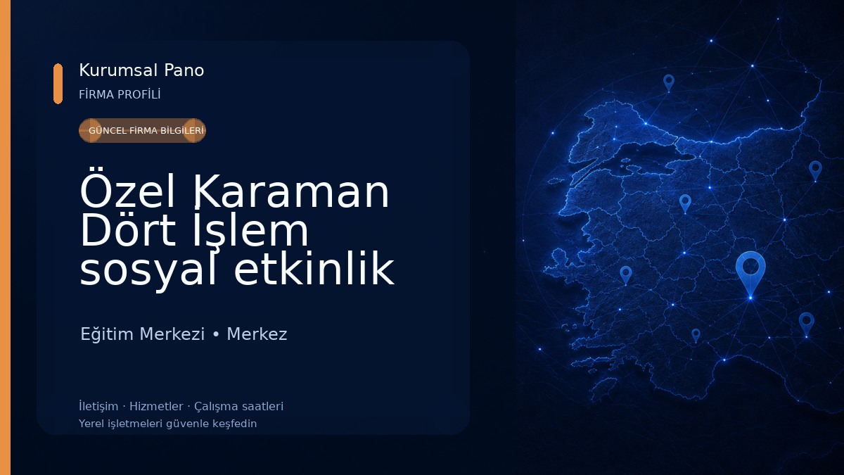 Özel Karaman Dört İşlem sosyal etkinlik ve gelişim merkezi 