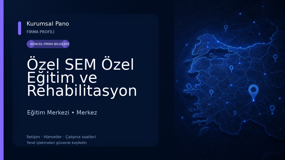 Özel SEM Özel Eğitim ve Rehabilitasyon Merkezi Eğitim Merkezi
