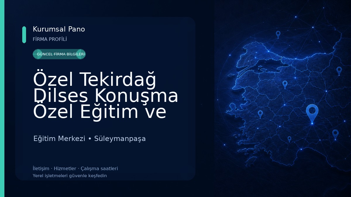 Özel Tekirdağ Dilses Konuşma Özel Eğitim ve Rehabilitasyon Merkezi