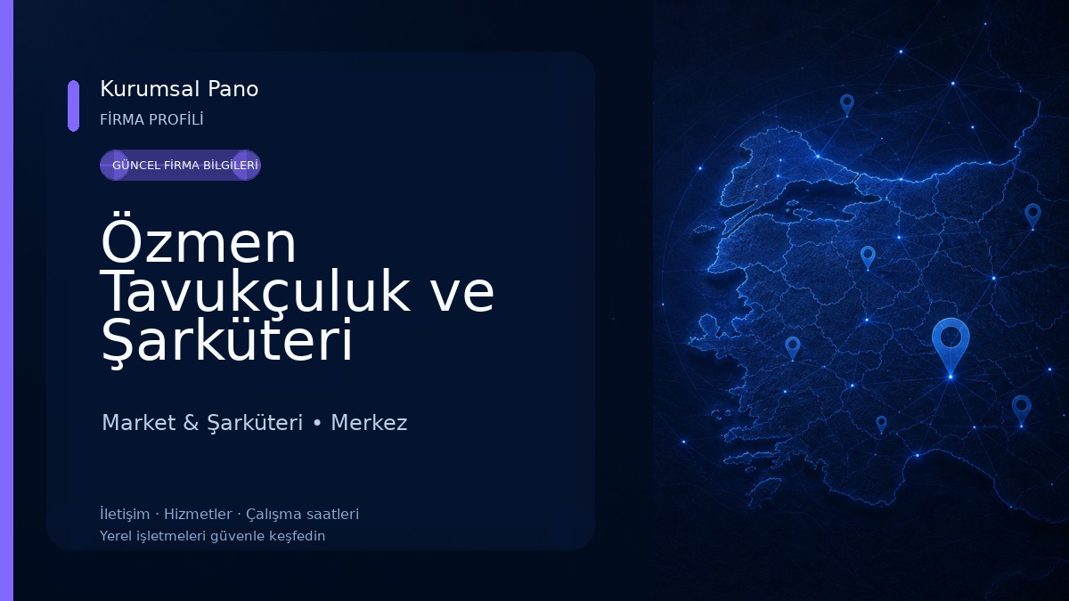 Özmen Tavukçuluk ve Şarküteri Market & Şarküteri