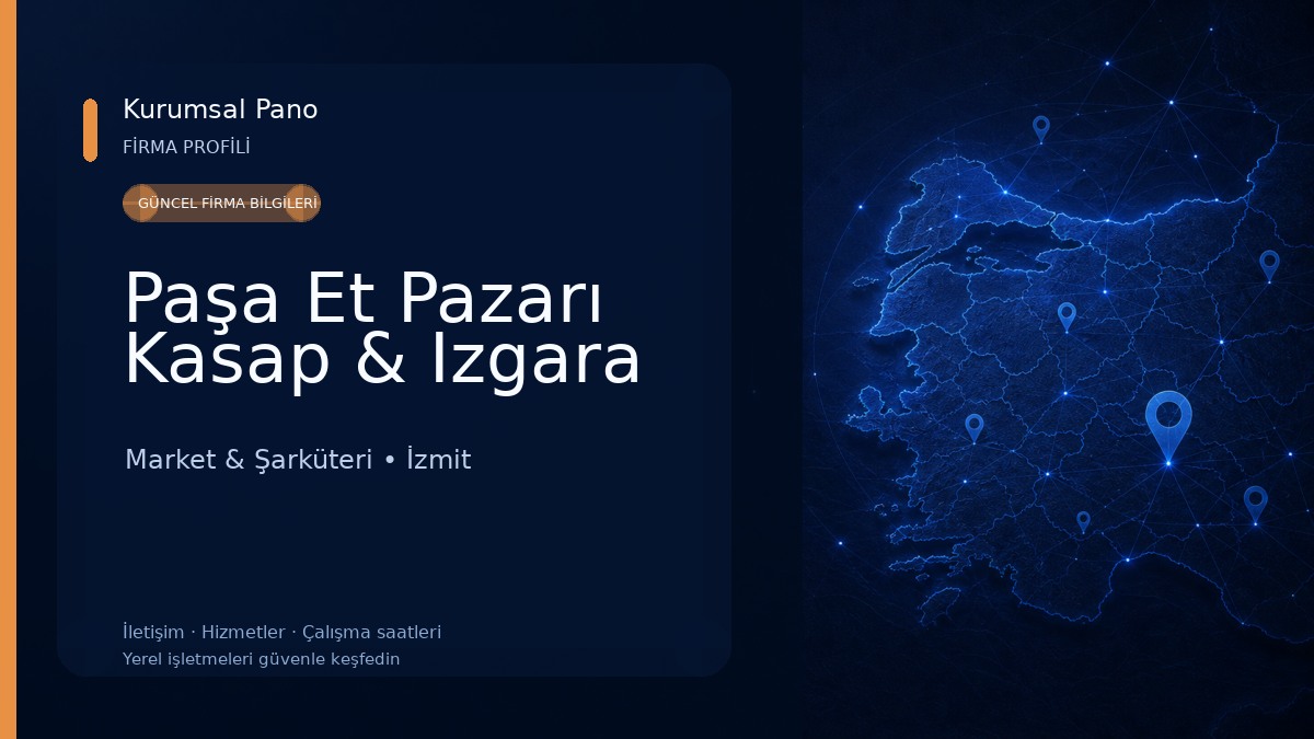 Paşa Et Pazarı Kasap & Izgara Market & Şarküteri