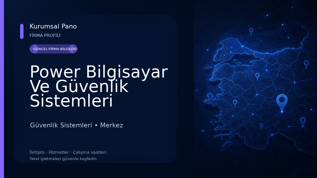 Power Bilgisayar Ve Güvenlik Sistemleri