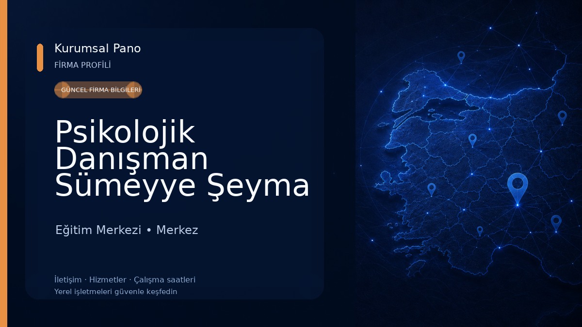 Psikolojik Danışman Sümeyye Şeyma Kan Eğitim Merkezi