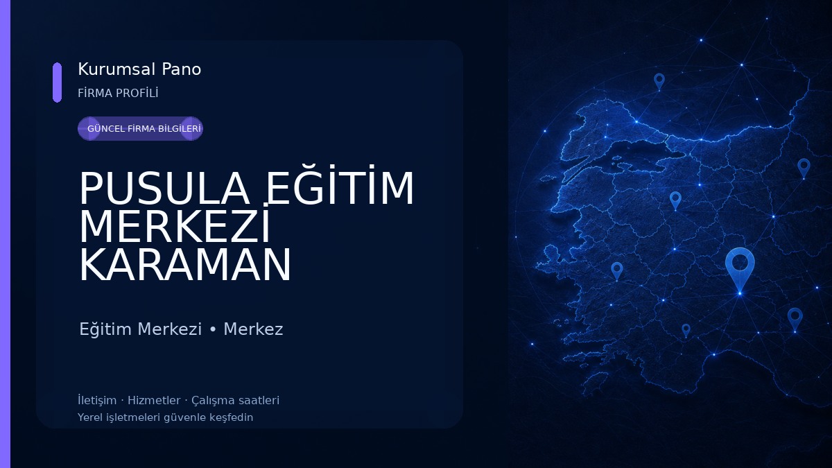 PUSULA EĞİTİM MERKEZİ KARAMAN 