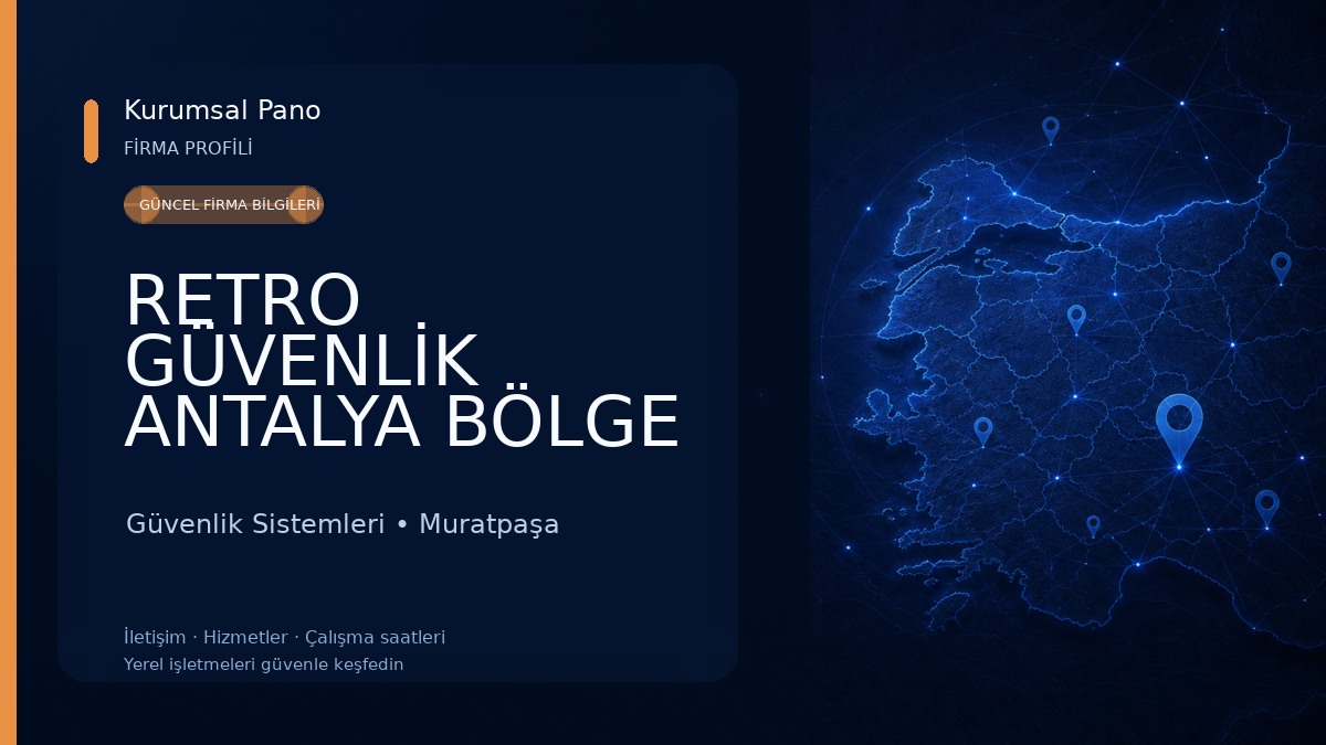 RETRO GÜVENLİK ANTALYA BÖLGE MÜDÜRLÜĞÜ Güvenlik Sistemleri