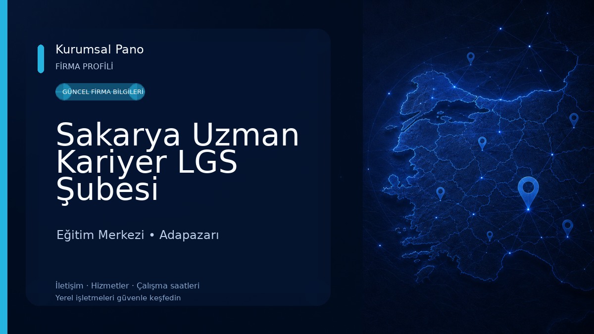 Sakarya Uzman Kariyer LGS Şubesi Eğitim Merkezi