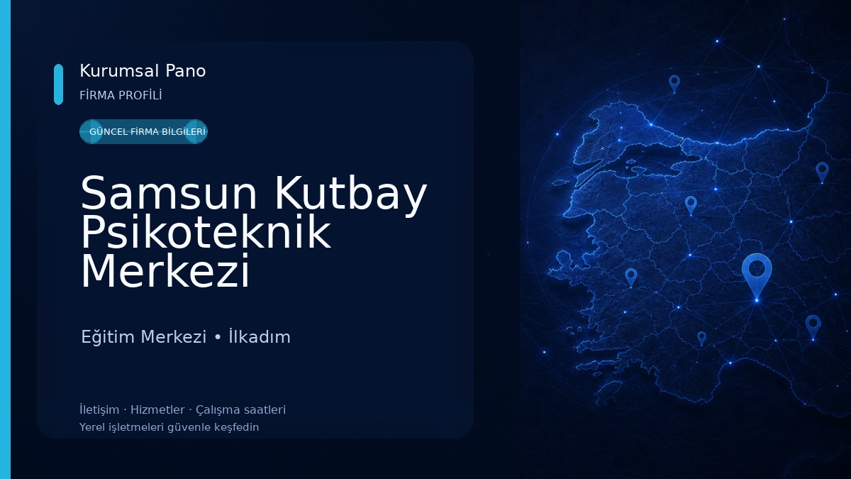 Samsun Kutbay Psikoteknik Merkezi Eğitim Merkezi