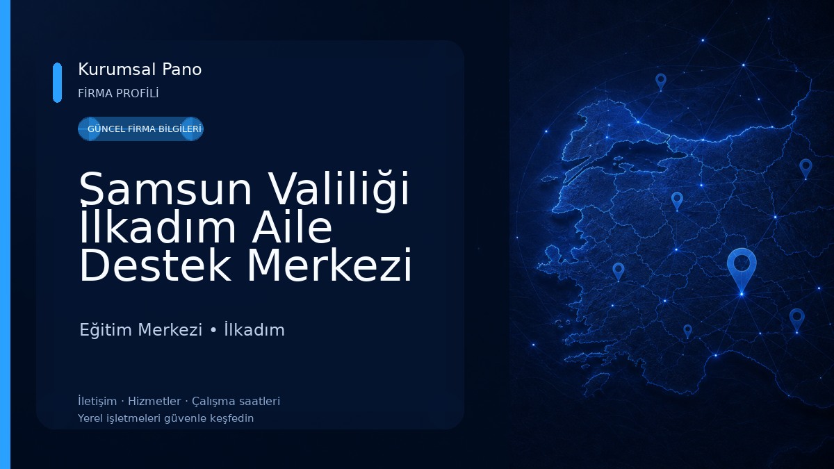 Samsun Valiliği İlkadım Aile Destek Merkezi (ADEM)
